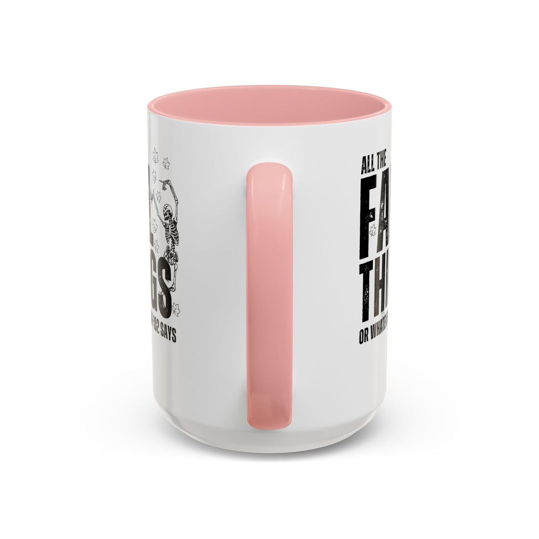 All The Fall Things - Accent Coffee Mug (11, 15oz)