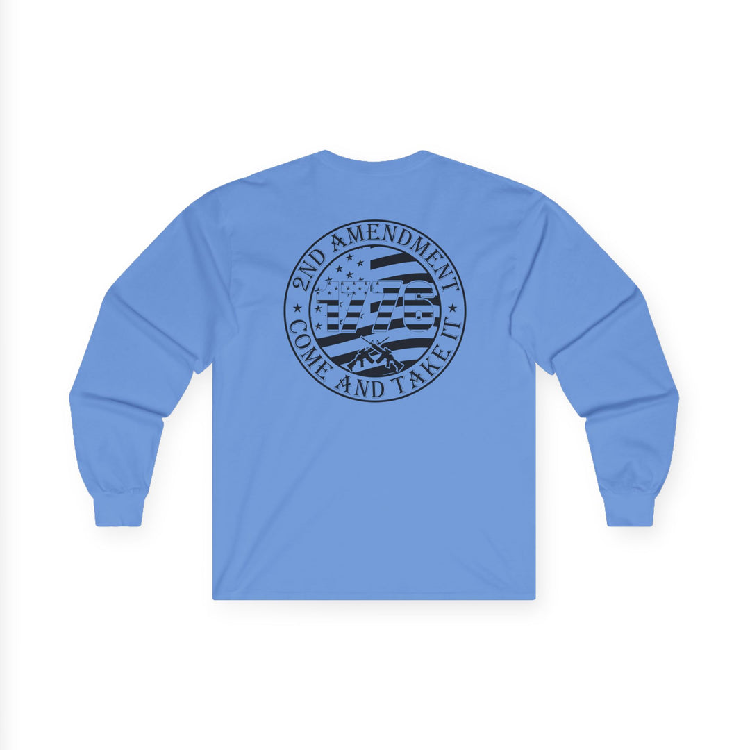 Come And Take It - Unisex Ultra Cotton Long Sleeve Tee