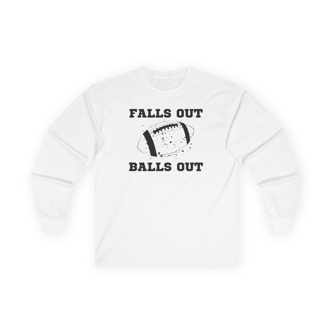 Falls Out Balls Out - Unisex Ultra Cotton Long Sleeve Tee