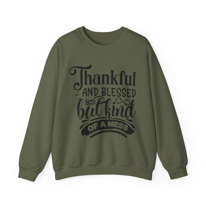 Thankful Blessed And Kind Of A Mess - Unisex Heavy Blend™ Crewneck Sweatshirt