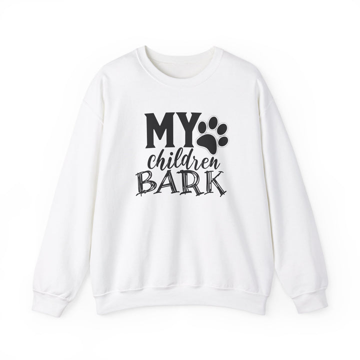 My Children Bark - Unisex Heavy Blend™ Crewneck Sweatshirt
