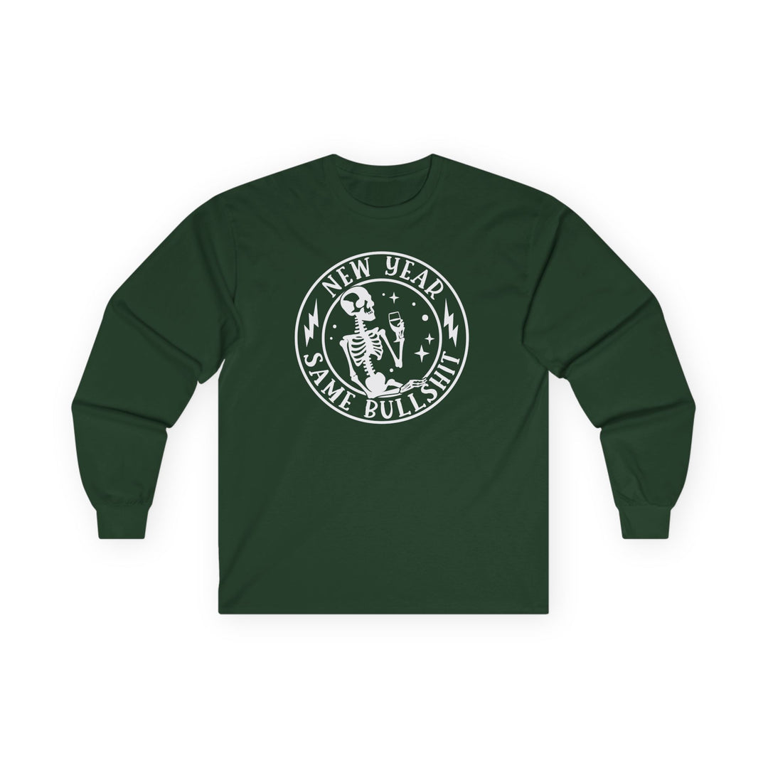 New Year Same Bullsh*t - Unisex Ultra Cotton Long Sleeve Tee
