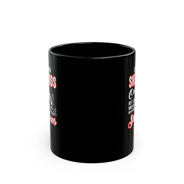 I Like It When She - Black Mug (11oz, 15oz)