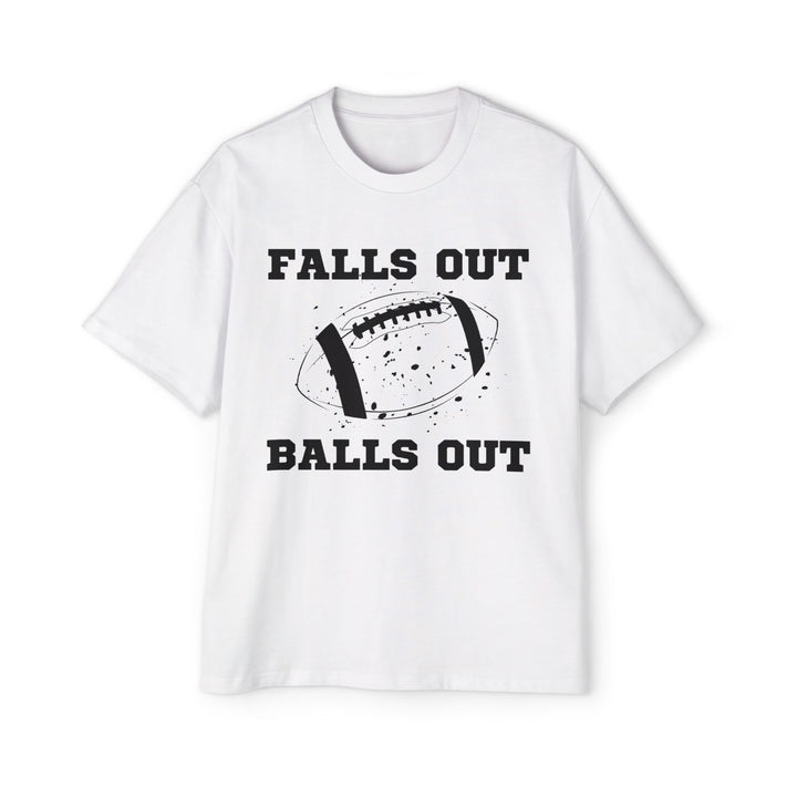 Falls Out Balls Out - Men's Heavy Oversized Tee