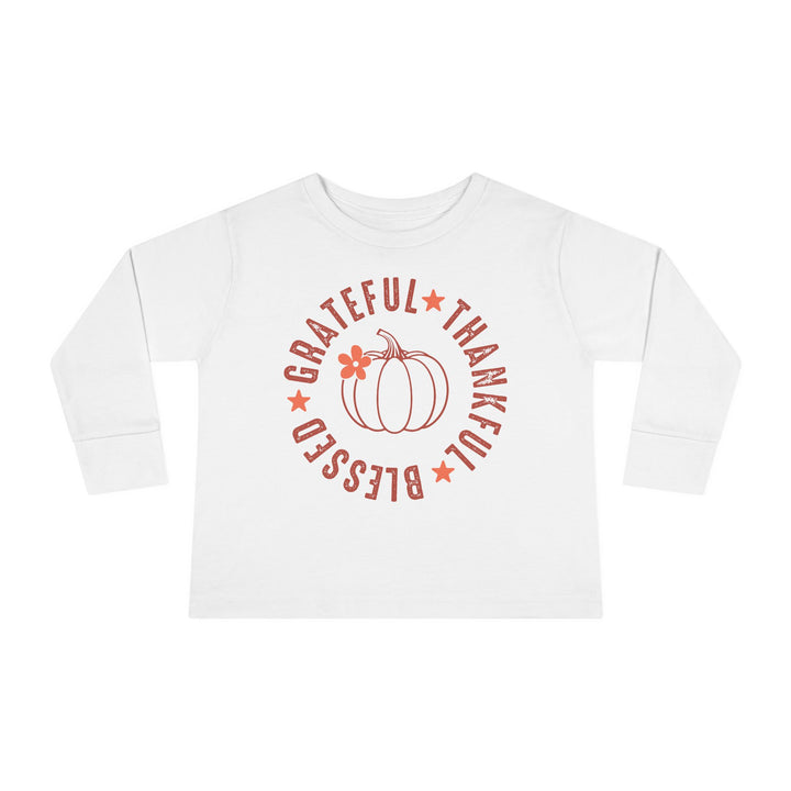 Grateful Thankful Blessed - Toddler Long Sleeve Tee