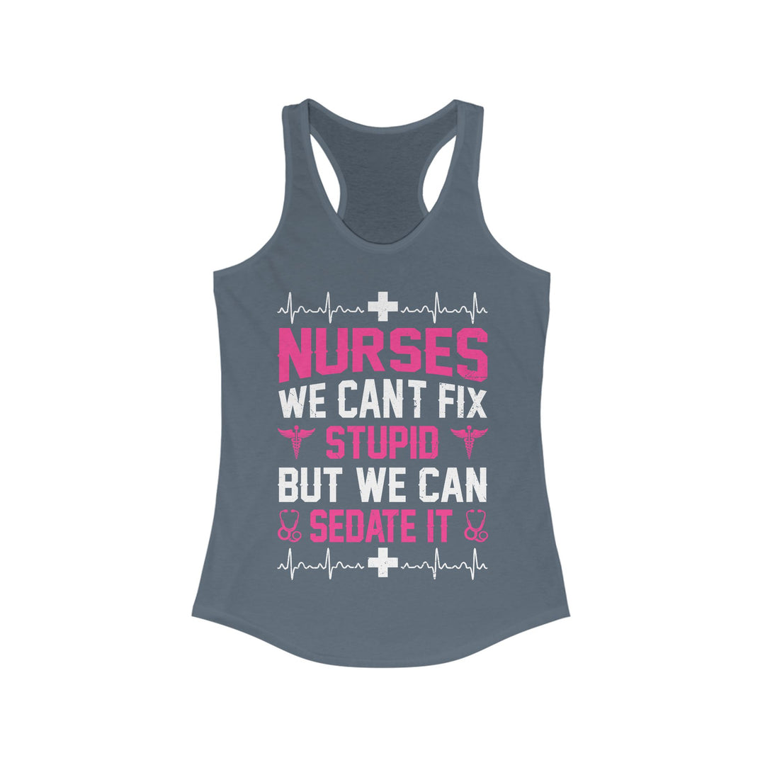 Can't Fix Stupid - Women's Ideal Racerback Tank