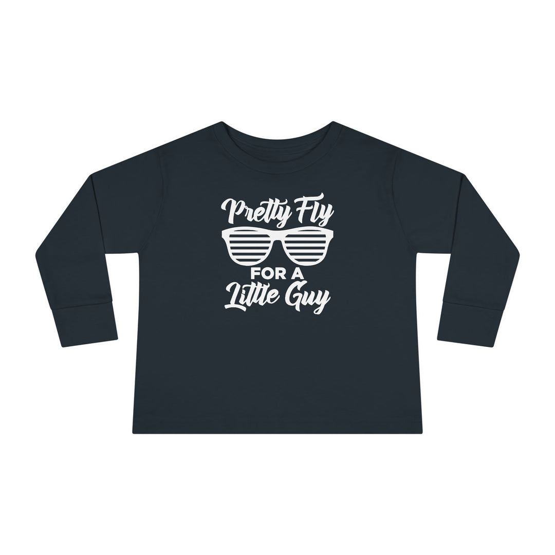 Pretty Fly For A Little Guy - Toddler Long Sleeve Tee
