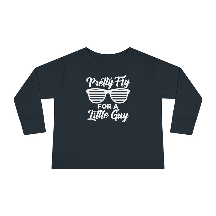 Pretty Fly For A Little Guy - Toddler Long Sleeve Tee