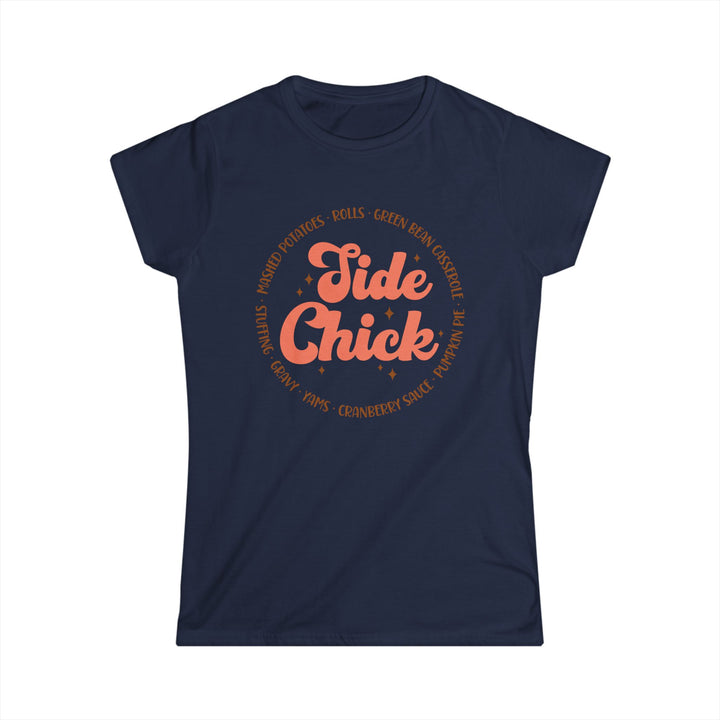 Side Chick - Women's Softstyle Tee