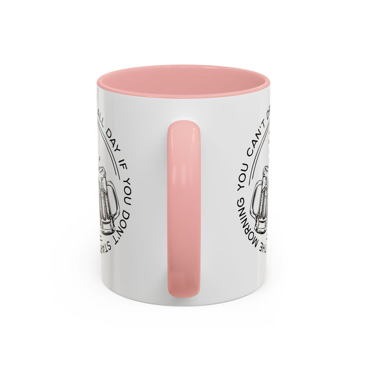Can't Drink All Day - Accent Coffee Mug (11, 15oz)