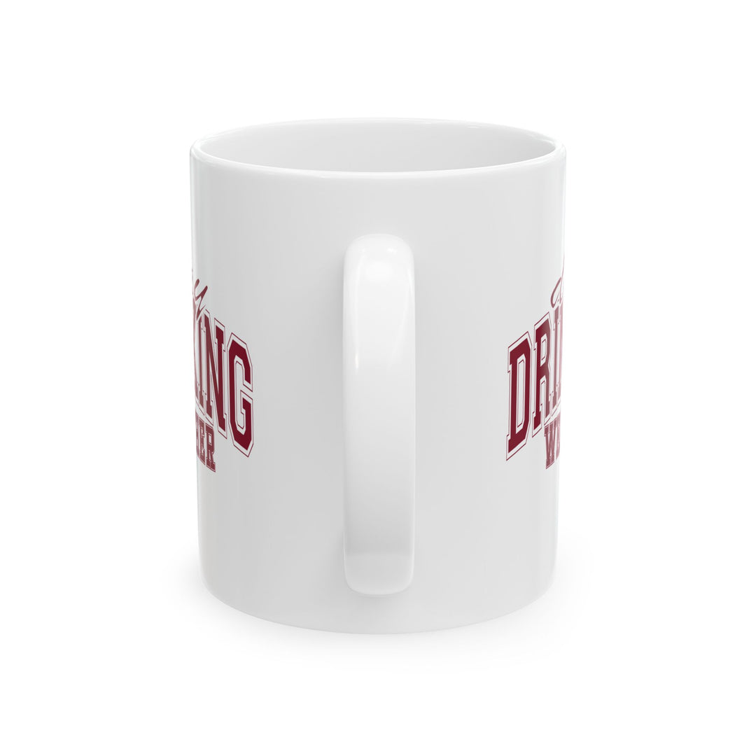 Drinking Weather - Ceramic Mug, (11oz, 15oz)