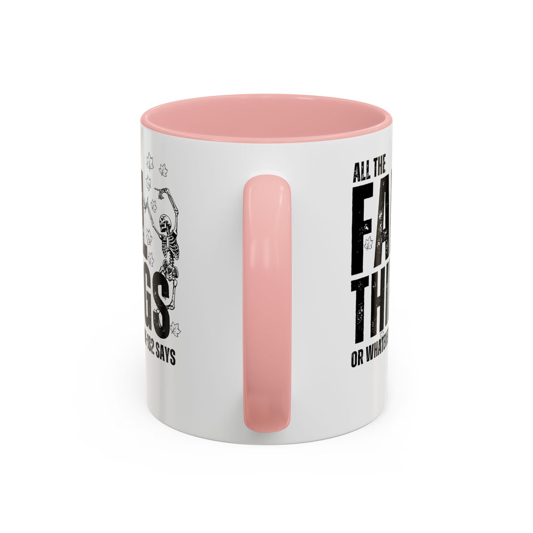 All The Fall Things - Accent Coffee Mug (11, 15oz)