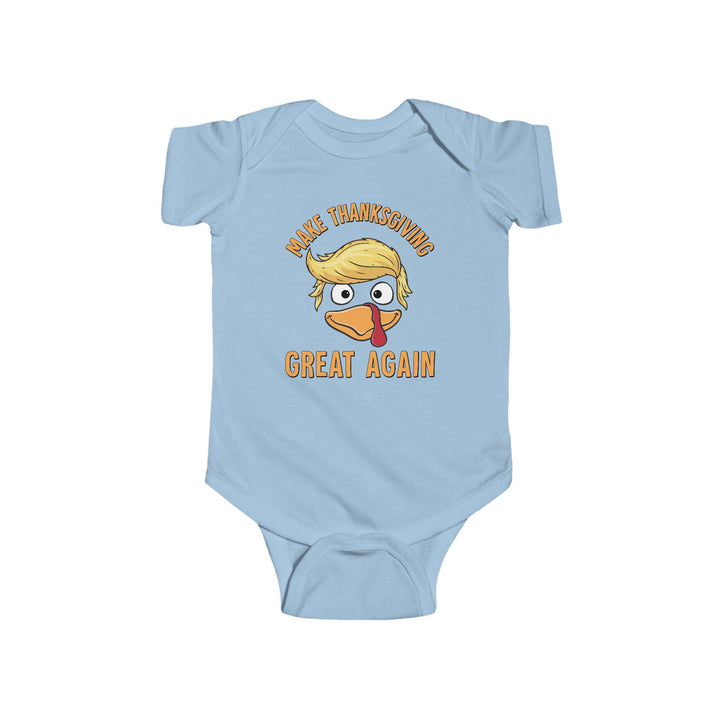 Make Thanksgiving Great Again - Infant Fine Jersey Bodysuit