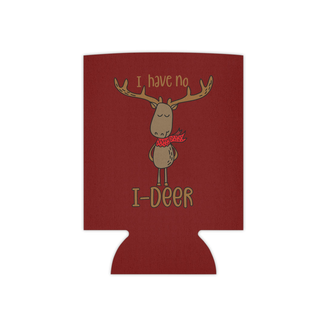 I Have No I-Deer - Can Cooler