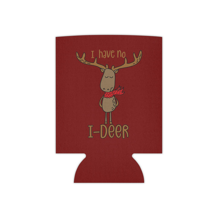 I Have No I-Deer - Can Cooler