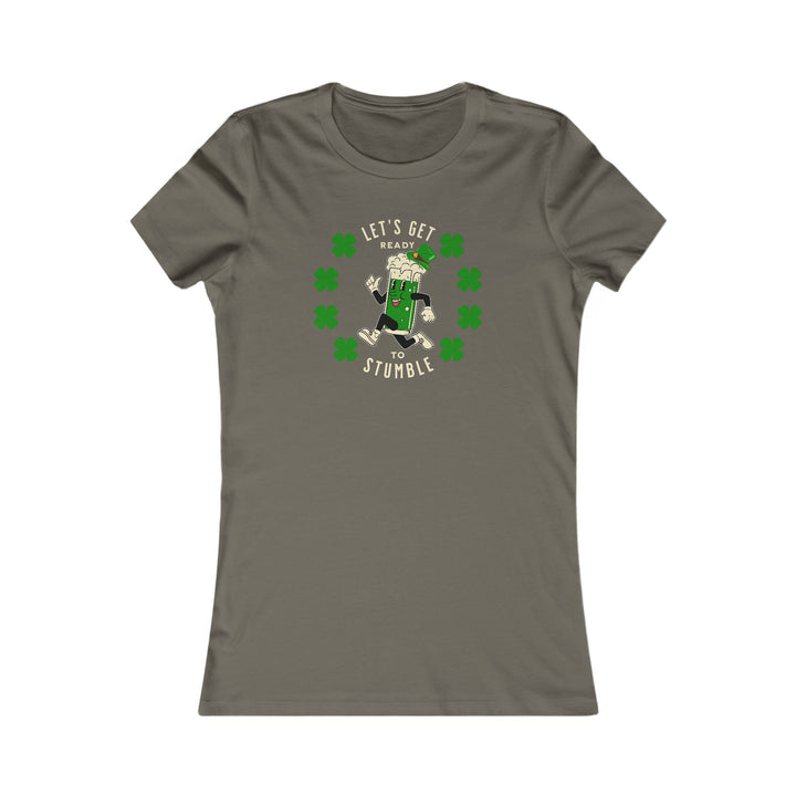 Get Ready To Stumble - Women's Favorite Tee