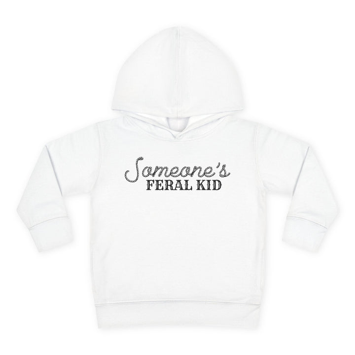 Someone's Feral Kid - Toddler Pullover Fleece Hoodie