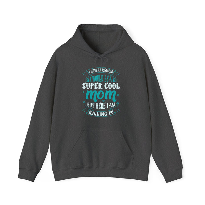 Super Cool Mom - Unisex Heavy Blend™ Hooded Sweatshirt