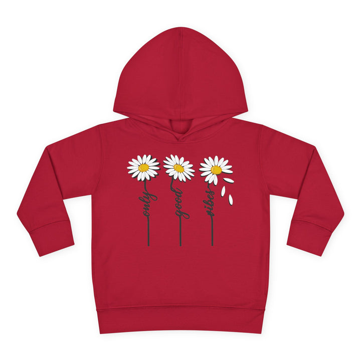 Only Good Vibes - Toddler Pullover Fleece Hoodie