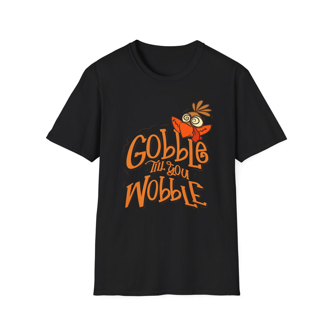 Gobble Till You Wobble - Unisex Softstyle T-Shirt
