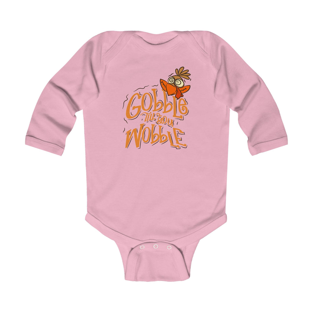 Gobble Till You Wobble - Infant Long Sleeve Bodysuit