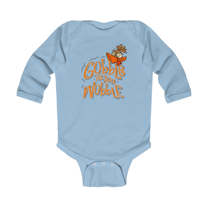 Gobble Till You Wobble - Infant Long Sleeve Bodysuit