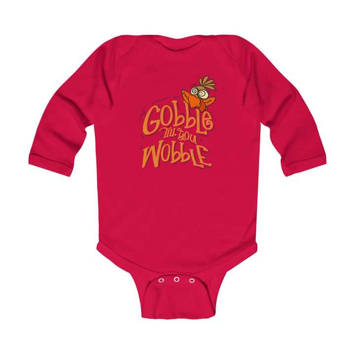 Gobble Till You Wobble - Infant Long Sleeve Bodysuit