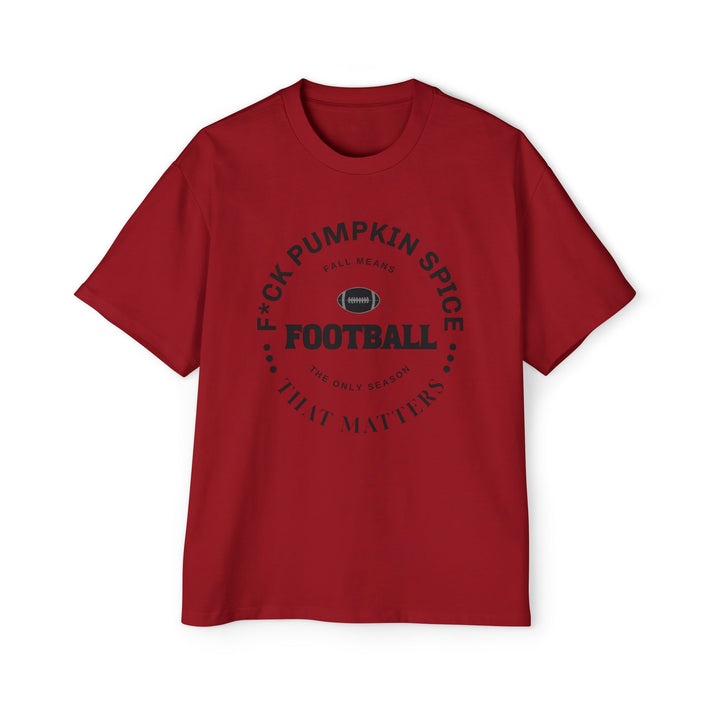 F*ck Pumpkin Spice - Men's Heavy Oversized Tee