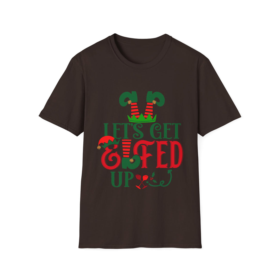 Let's Get Elfed Up - Unisex Softstyle T-Shirt