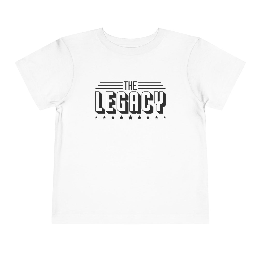 The Legacy - Toddler Short Sleeve Tee