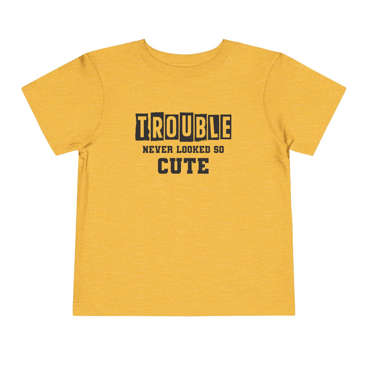 Trouble Never Looked So Cute - Toddler Short Sleeve Tee