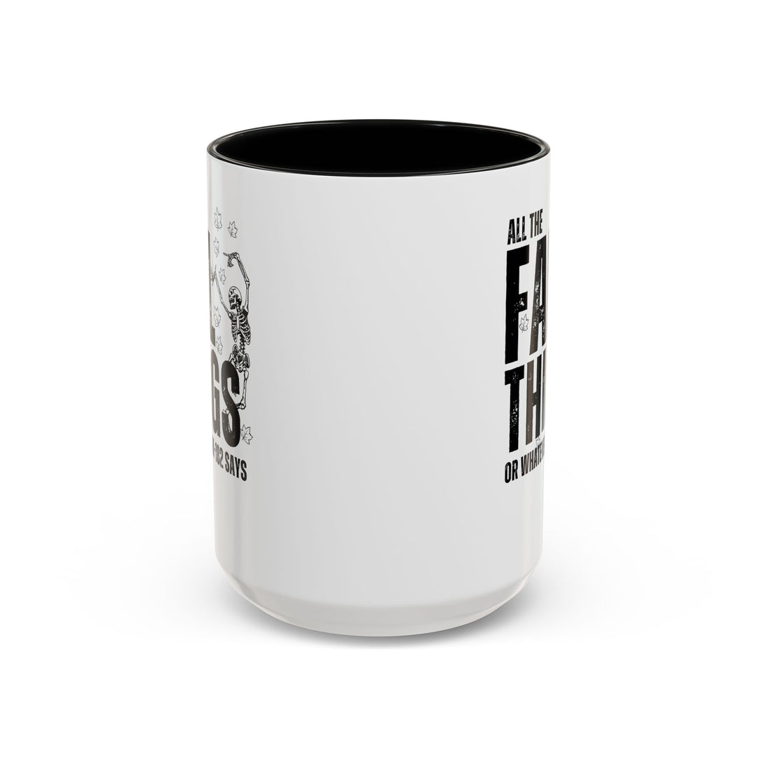All The Fall Things - Accent Coffee Mug (11, 15oz)