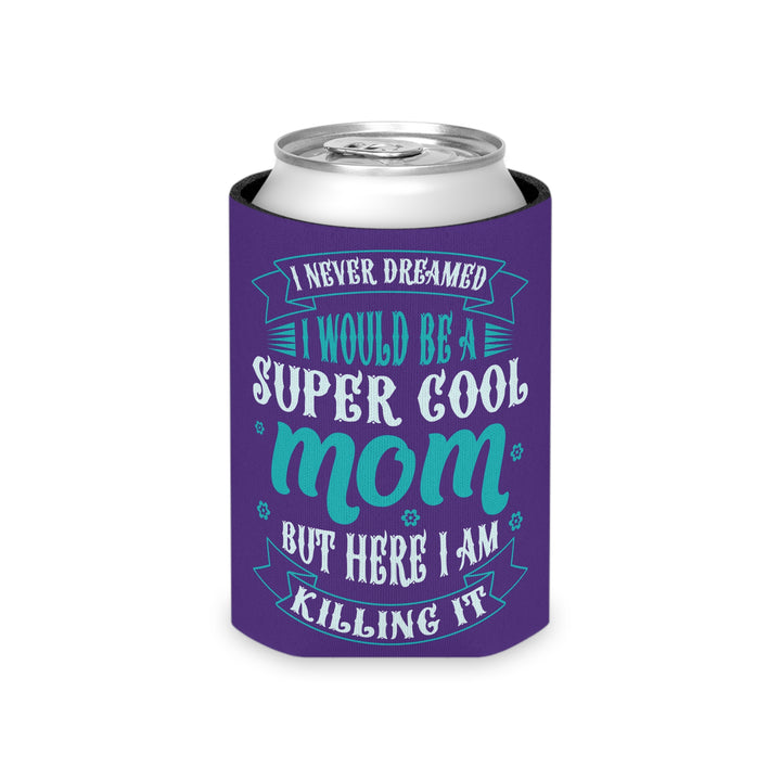 Super Cool Mom - Can Cooler