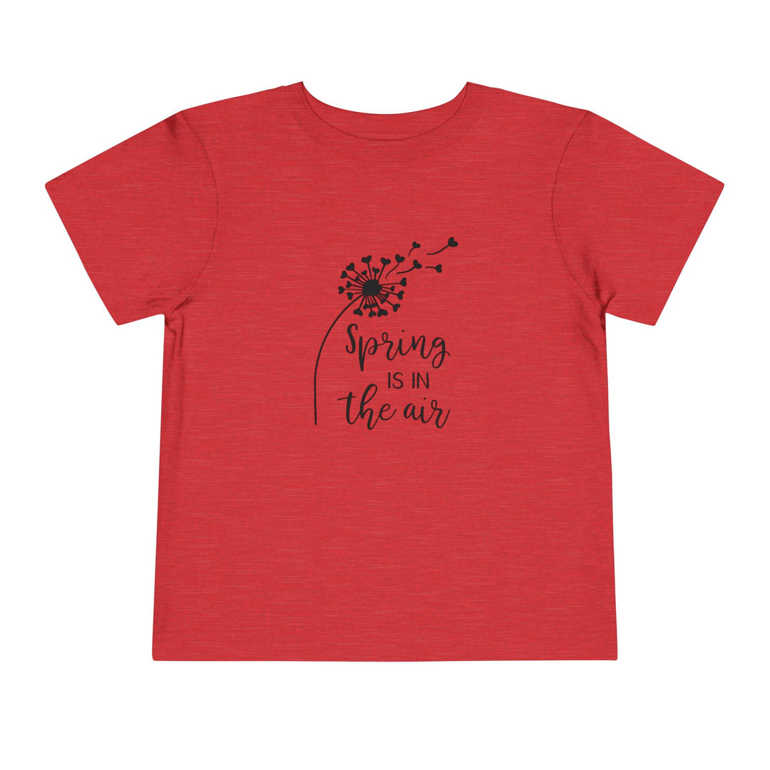 Spring Is In The Air - Toddler Short Sleeve Tee
