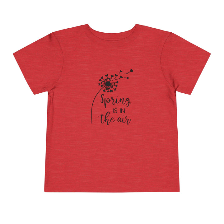Spring Is In The Air - Toddler Short Sleeve Tee