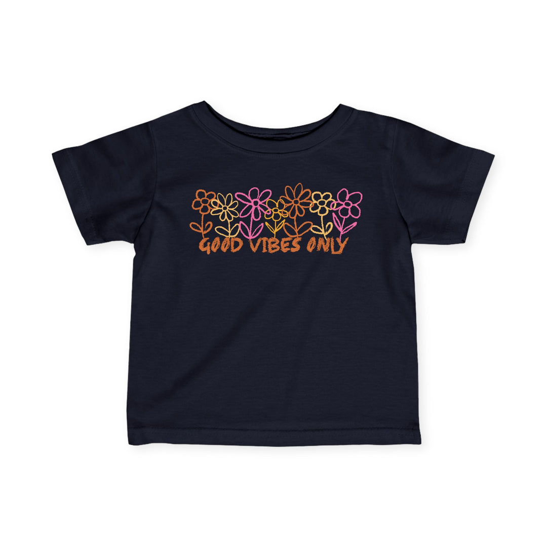 Good Vibes Only - Infant Fine Jersey Tee