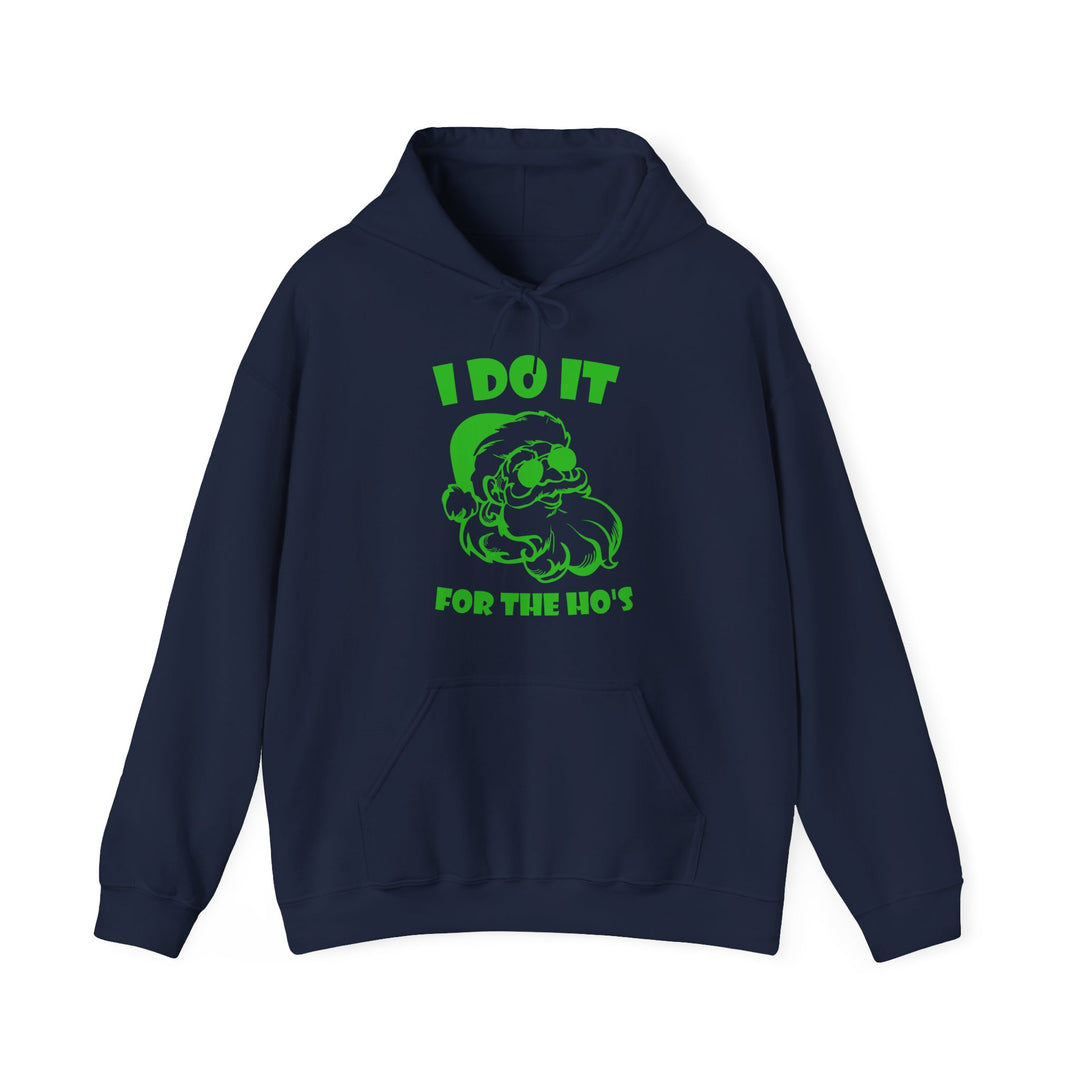 I Do It For The Ho's - Unisex Heavy Blend™ Hooded Sweatshirt