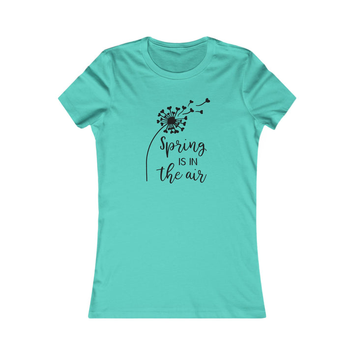 Spring Is In The Air - Women's Favorite Tee
