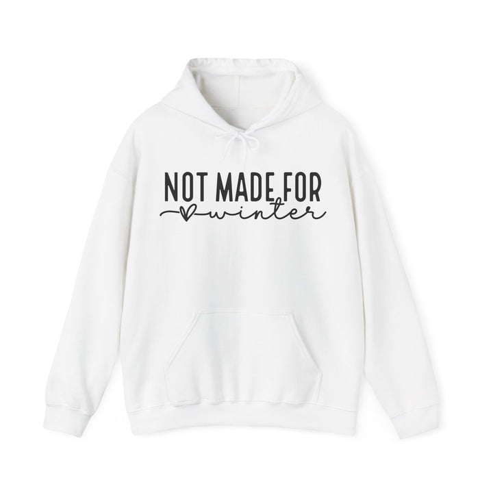 Not Made For Winter - Unisex Heavy Blend™ Hooded Sweatshirt