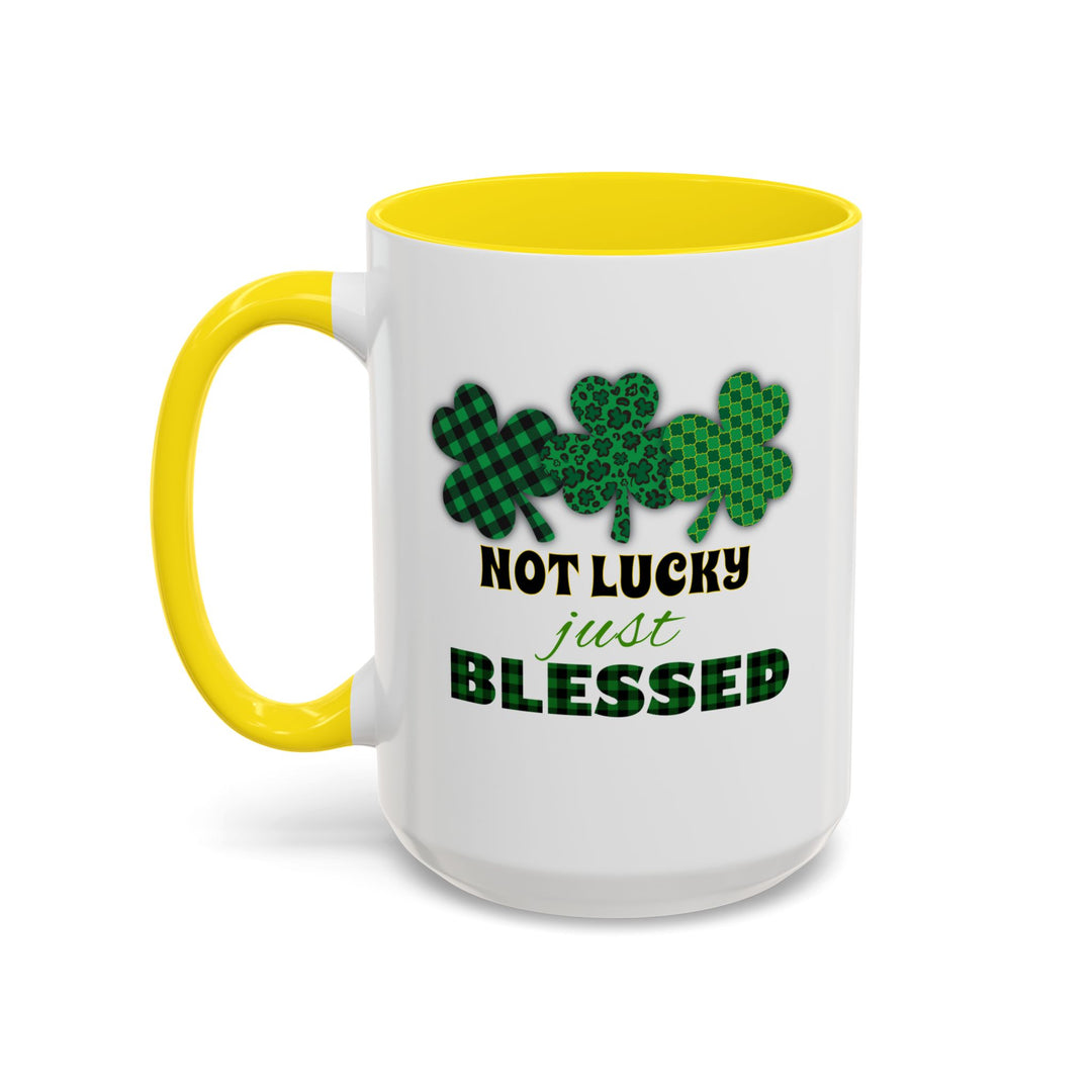 Not Lucky Just Blessed - Accent Coffee Mug (11, 15oz)