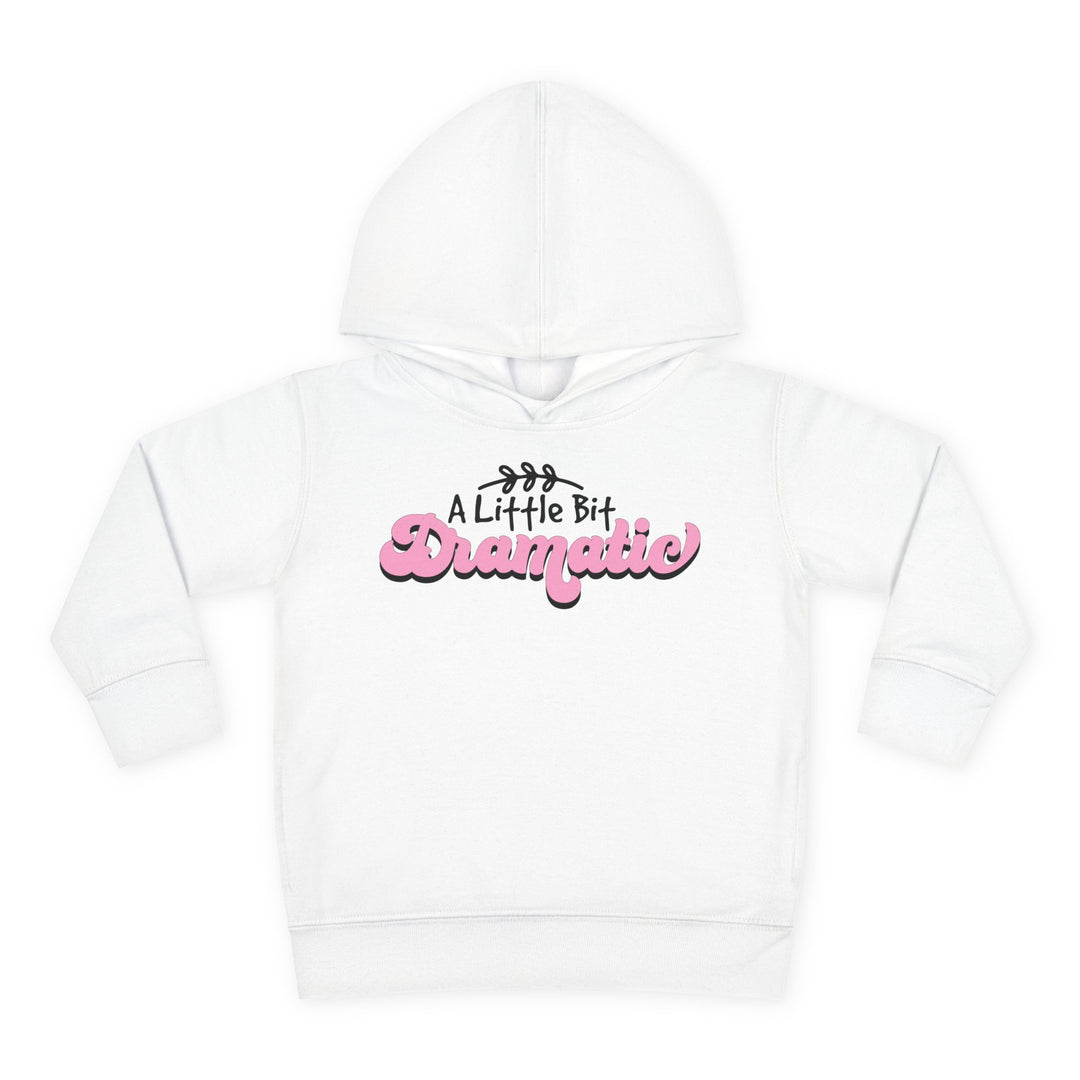 Little Bit Dramatic - Toddler Pullover Fleece Hoodie
