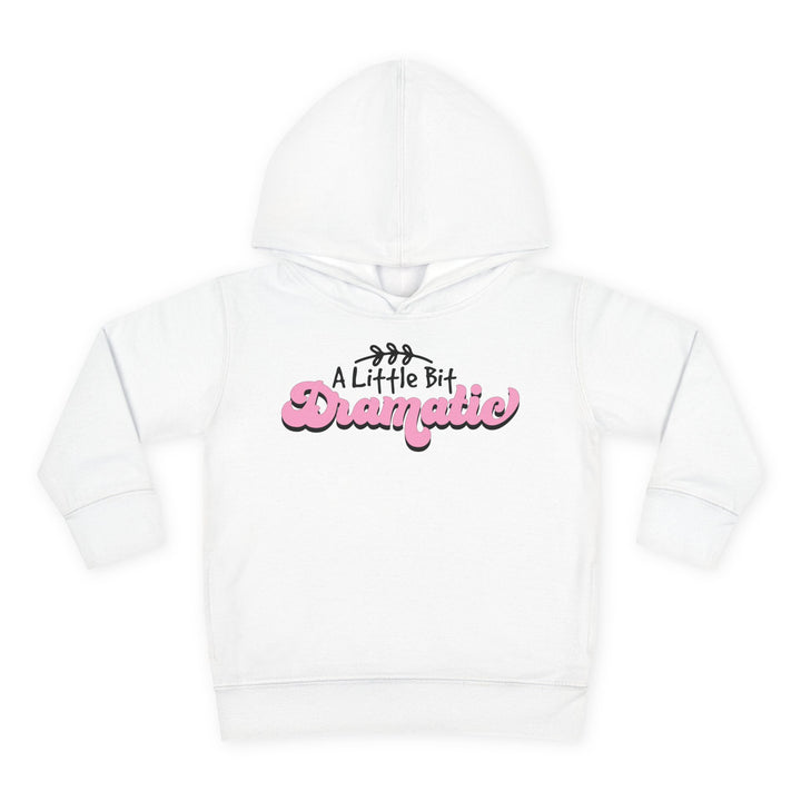 Little Bit Dramatic - Toddler Pullover Fleece Hoodie