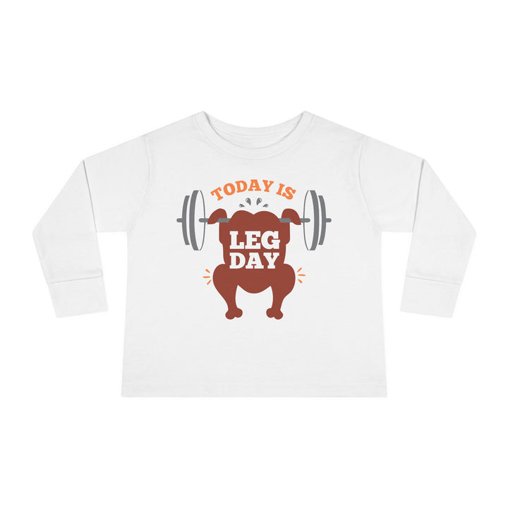 Leg Day - Toddler Long Sleeve Tee