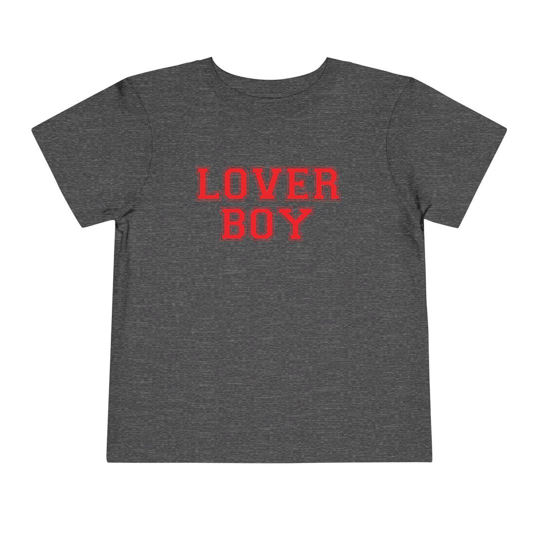 Lover Boy - Toddler Short Sleeve Tee