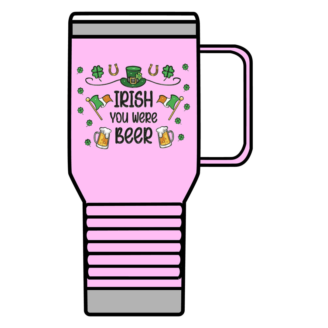 Irish You Were Beer - Travel Mug, 20oz