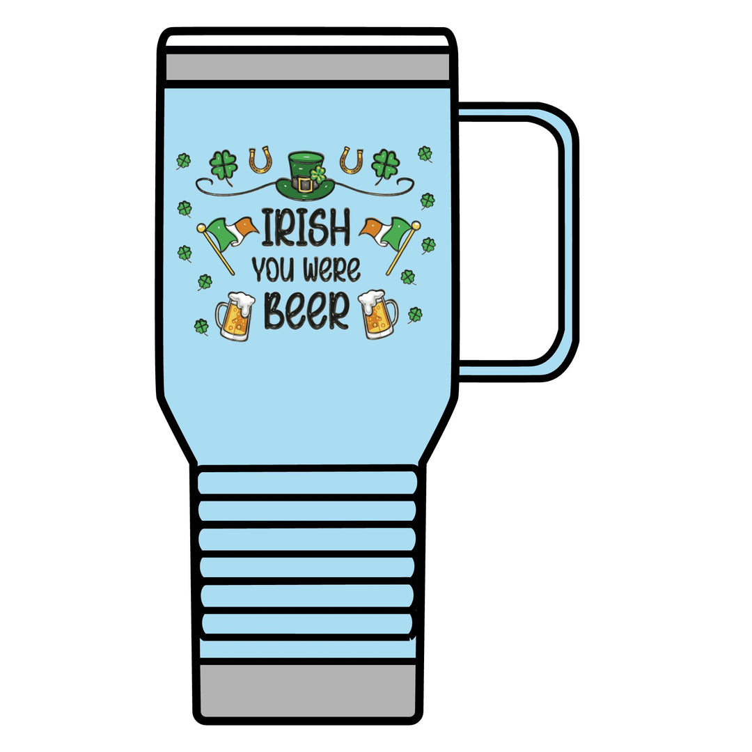 Irish You Were Beer - Travel Mug, 20oz