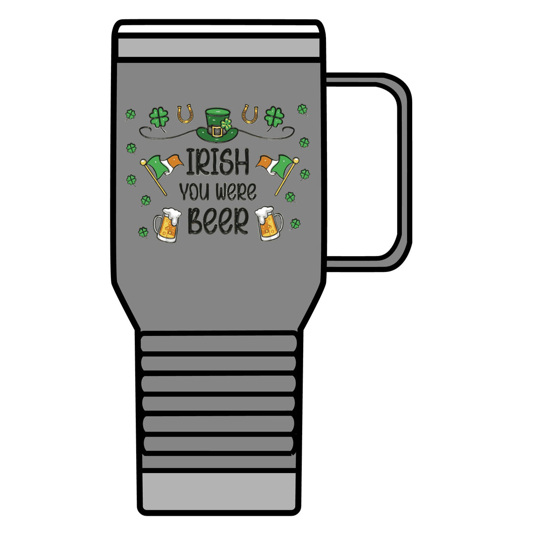 Irish You Were Beer - Travel Mug, 20oz