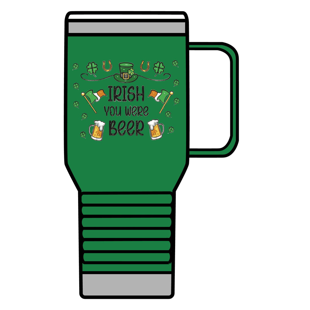Irish You Were Beer - Travel Mug, 20oz