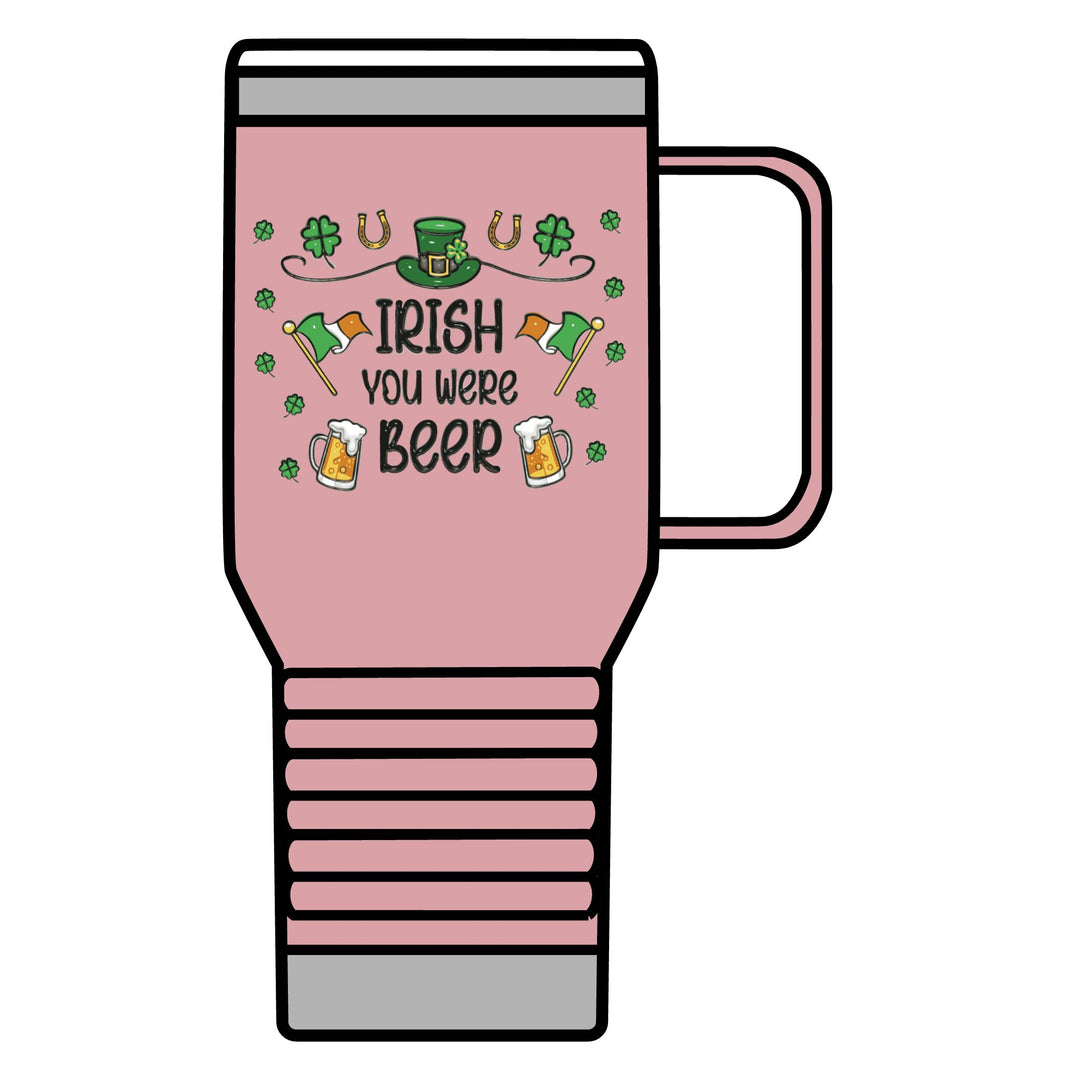 Irish You Were Beer - Travel Mug, 20oz