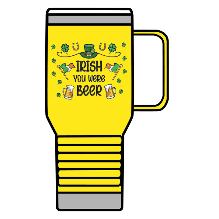 Irish You Were Beer - Travel Mug, 20oz